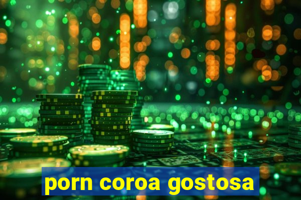 porn coroa gostosa