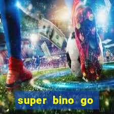 super bino go dinheiro infinito