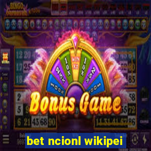 bet ncionl wikipei