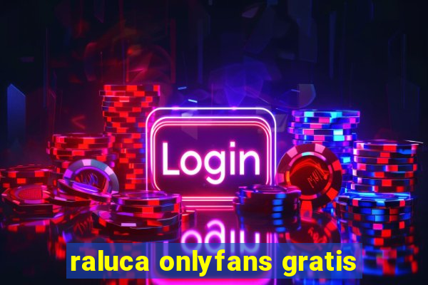 raluca onlyfans gratis