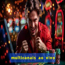 multicanais ao vivo jogo do flamengo