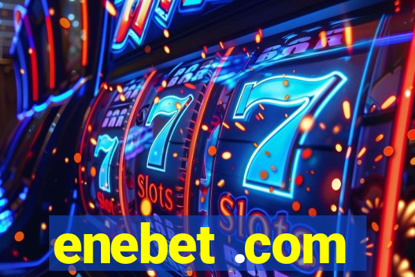 enebet .com