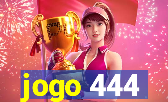 jogo 444