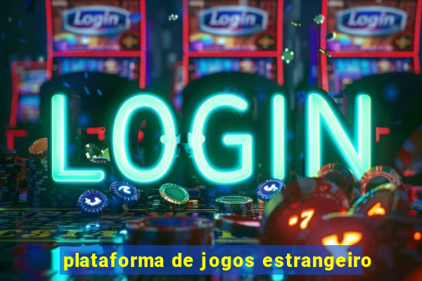 plataforma de jogos estrangeiro