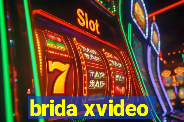 brida xvideo