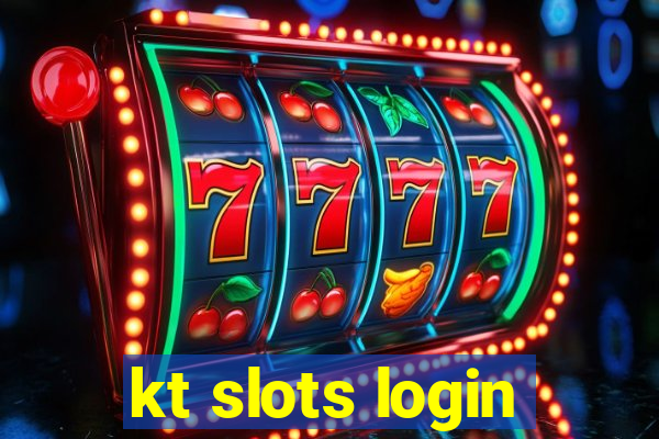 kt slots login