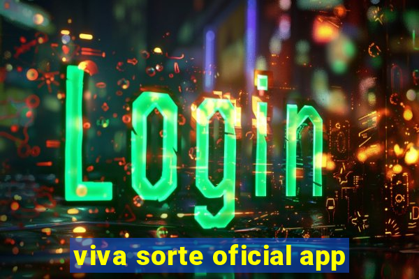 viva sorte oficial app