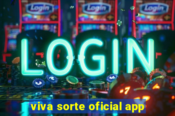 viva sorte oficial app