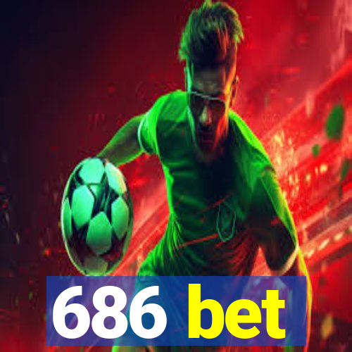 686 bet