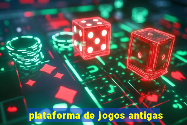 plataforma de jogos antigas