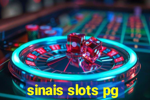 sinais slots pg