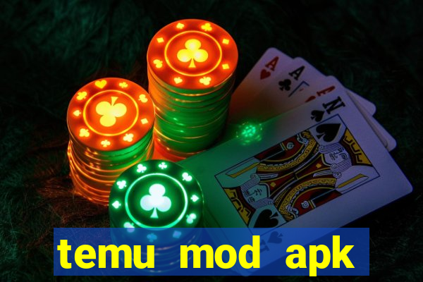 temu mod apk unlimited money