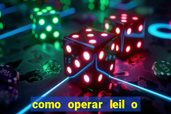 como operar leil o de abertura mini indice