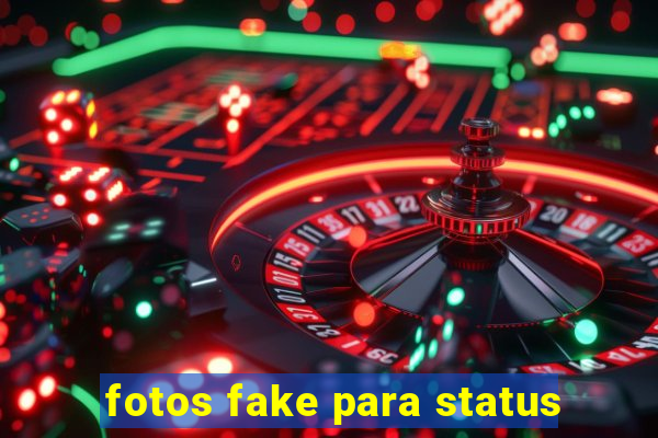 fotos fake para status