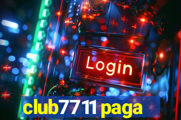 club7711 paga