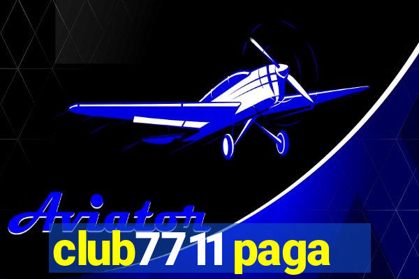 club7711 paga