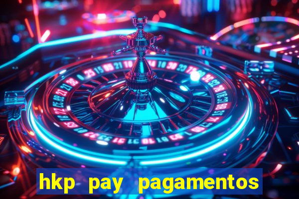 hkp pay pagamentos ltda jogo do tigre