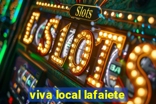 viva local lafaiete