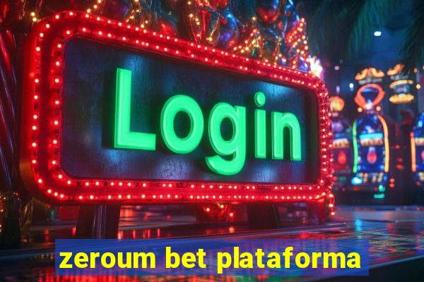 zeroum bet plataforma