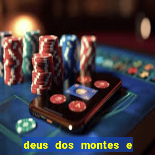 deus dos montes e dos vales