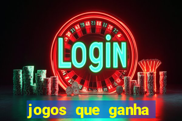 jogos que ganha dinheiro sem investir