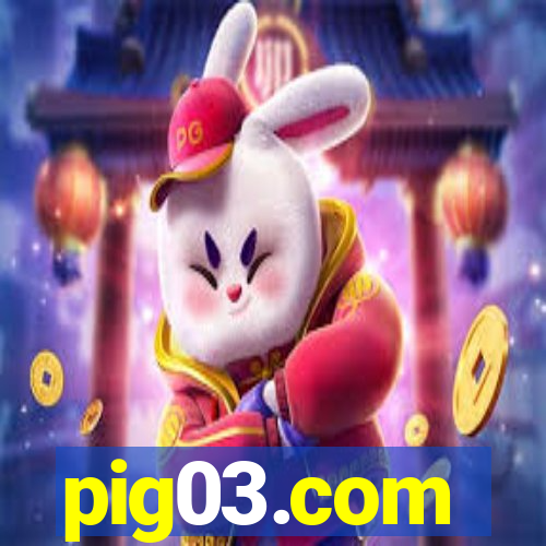 pig03.com