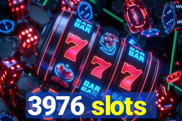 3976 slots