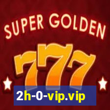 2h-0-vip.vip