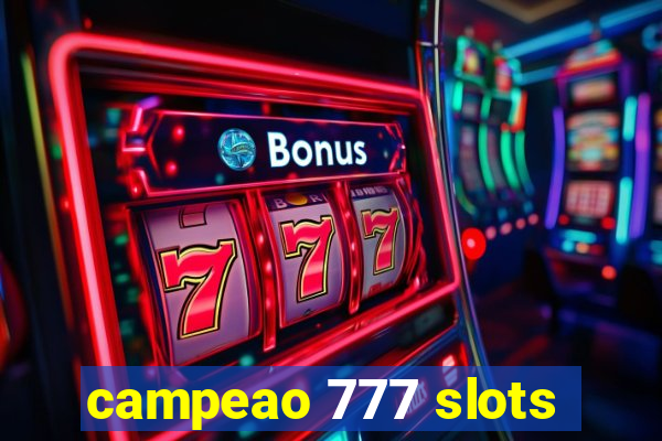 campeao 777 slots