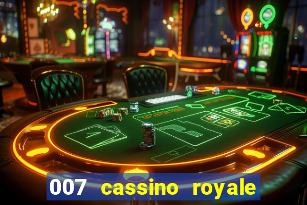 007 cassino royale filme completo dublado youtube