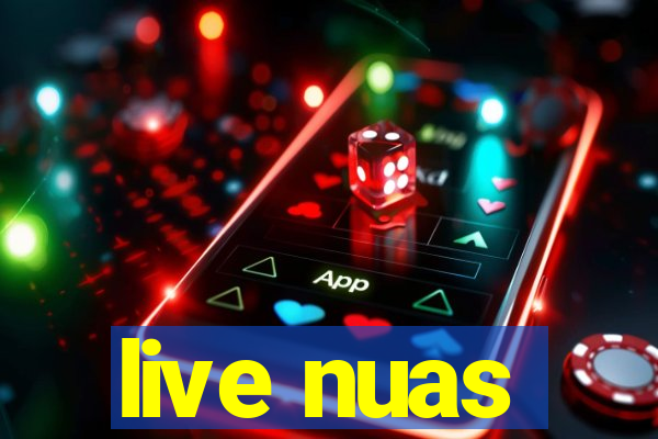 live nuas