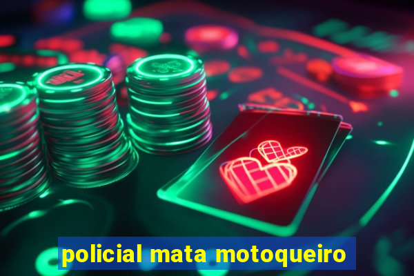 policial mata motoqueiro