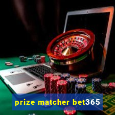 prize matcher bet365