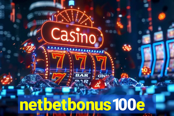 netbetbonus100e