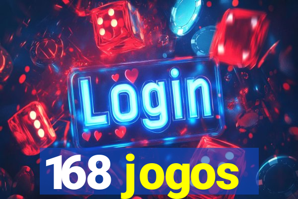 168 jogos