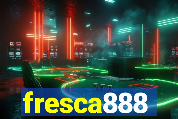 fresca888