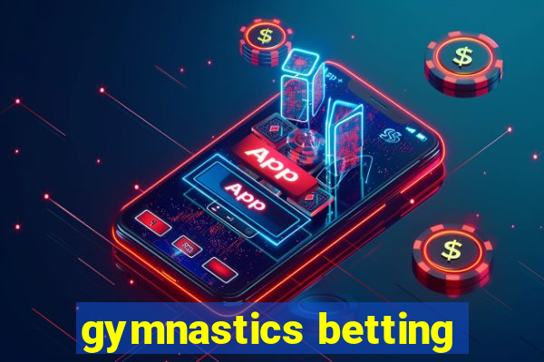 gymnastics betting