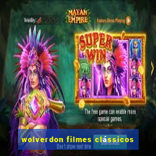 wolverdon filmes clássicos