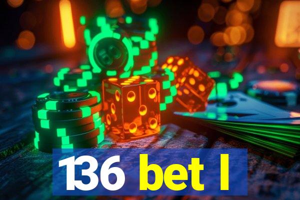 136 bet l