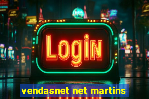 vendasnet net martins