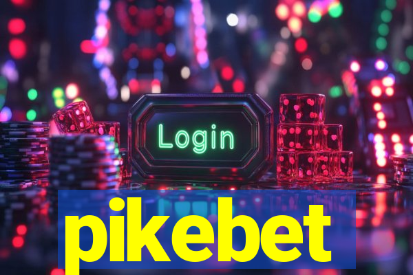 pikebet