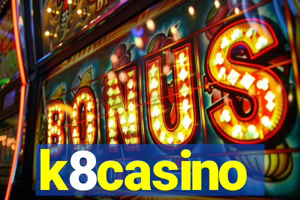 k8casino