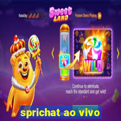 sprichat ao vivo