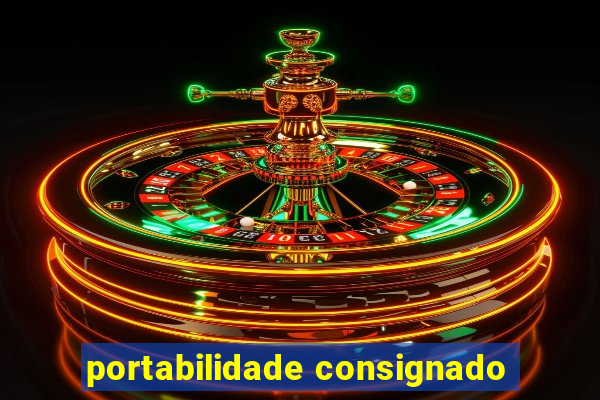 portabilidade consignado