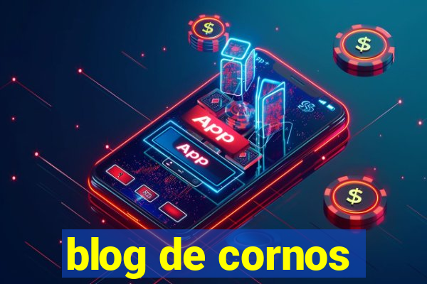 blog de cornos