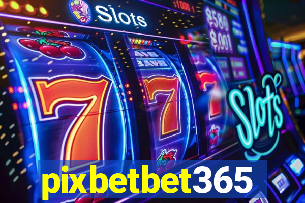 pixbetbet365