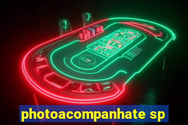 photoacompanhate sp