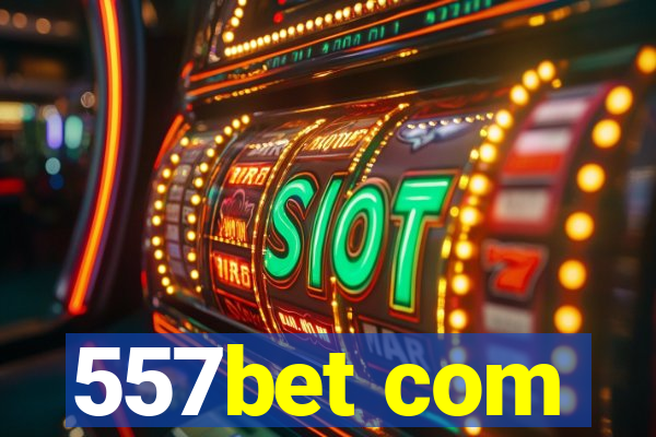 557bet com