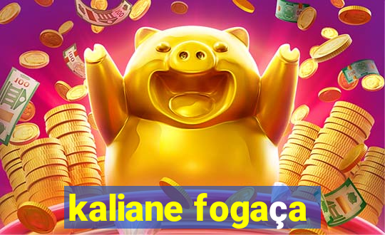 kaliane fogaça