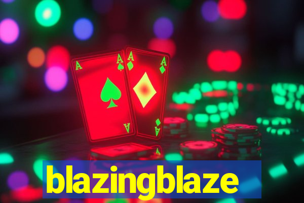 blazingblaze